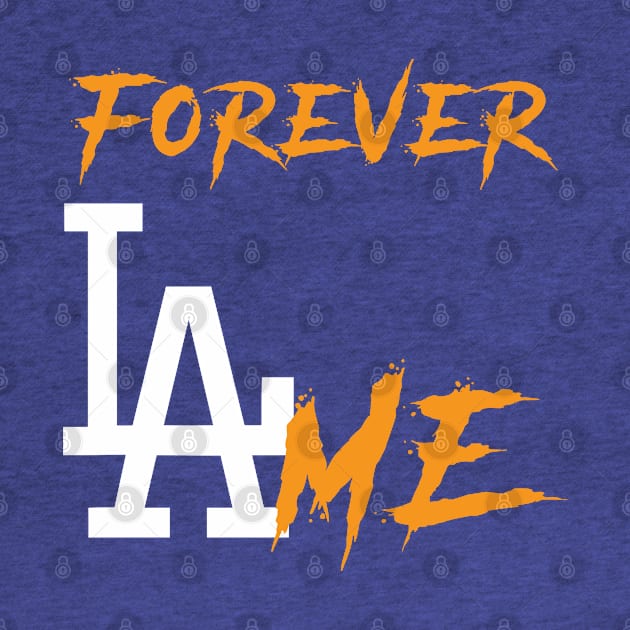 Forever LAme by Awesome AG Designs